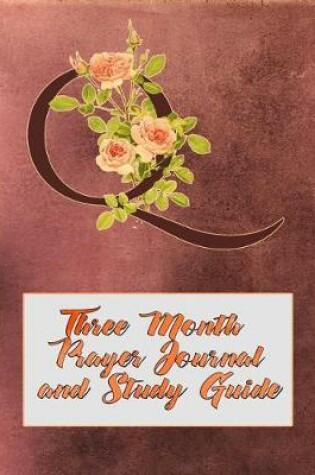 Cover of Q Three Month Prayer Journal and Study Guide