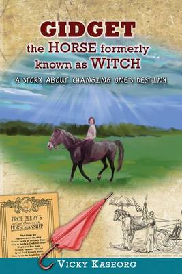 Book cover for Gidget -- The Horse Formerly Known as Witch