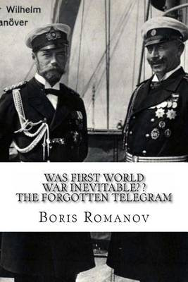 Book cover for Was First World War Inevitable? ? The Forgotten Telegram