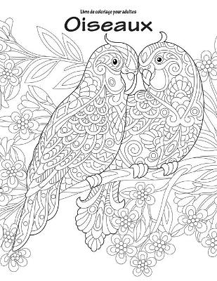 Book cover for Livre de coloriage pour adultes Oiseaux 1 & 2