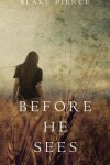 Book cover for Before he Sees (A Mackenzie White Mystery-Book 2)