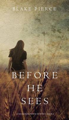 Cover of Before he Sees (A Mackenzie White Mystery-Book 2)