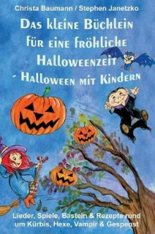 Cover of Das Kleine B chlein F r Eine Fr hliche Halloweenzeit - Halloween Mit Kindern