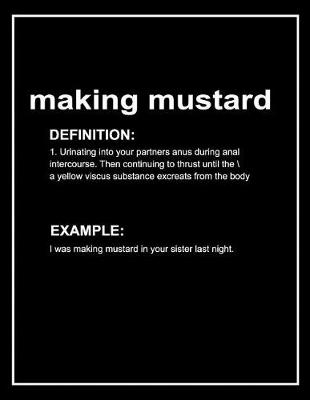 Book cover for Urban Dictionary 'making Mustard' Funny Lined Notebook. Journal & Exercise Book (Black)