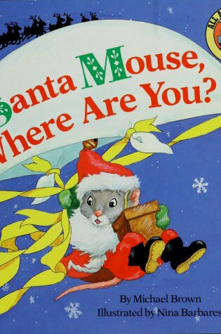 Cover of Santa Mouse, Where Are You?
