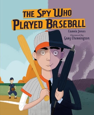 Book cover for The Spy Who Played Baseball