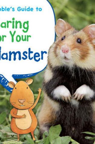 Cover of Nibble's Guide to Caring for Your Hamster