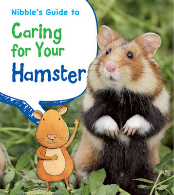 Cover of Nibble's Guide to Caring for Your Hamster