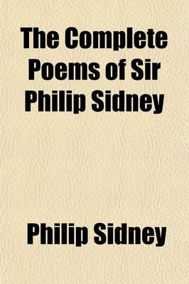 Book cover for The Complete Poems of Sir Philip Sidney Volume 3