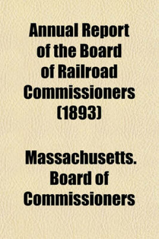 Cover of Annual Report of the Board of Railroad Commissioners (1893)