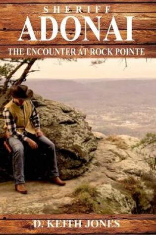 Cover of Sheriff Adonai, The Encounter at Rock Pointe
