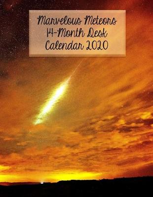 Book cover for Marvelous Meteors 14-Month Desk Calendar 2020