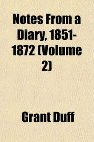 Cover of Notes from a Diary, 1851-1872 (Volume 2)