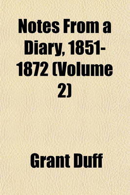 Book cover for Notes from a Diary, 1851-1872 (Volume 2)