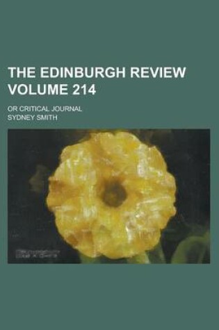 Cover of The Edinburgh Review; Or Critical Journal Volume 214