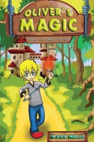 Cover of Oliver's Magic (Book 1)
