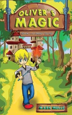 Book cover for Oliver's Magic (Book 1)