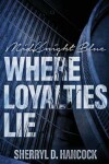 Book cover for Where Loyalties Lie