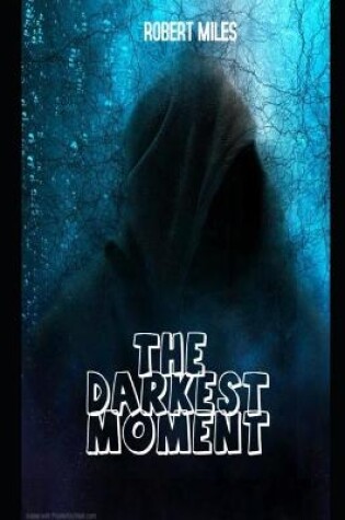 Cover of The darkest moment
