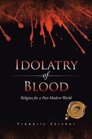 Cover of Idolatry of Blood