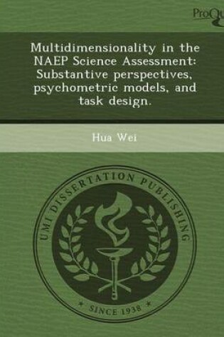 Cover of Multidimensionality in the Naep Science Assessment: Substantive Perspectives