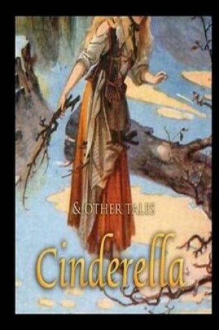 Cover of Cinderella and Other Tales