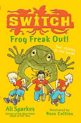 Book cover for S.W.I.T.C.H.:Frog Freak Out!