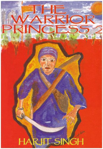 Book cover for The Warrior Princess 2: Sikh Women in Battle