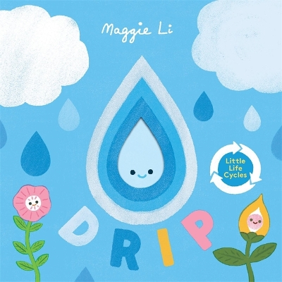 Book cover for Little Life Cycles: Drip