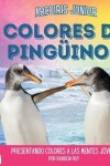 Book cover for Arcoiris Junior, Colores de Pinguinos