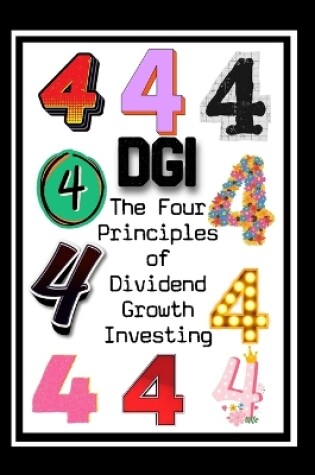 Cover of The Four Principles of Dividend Growth Investing