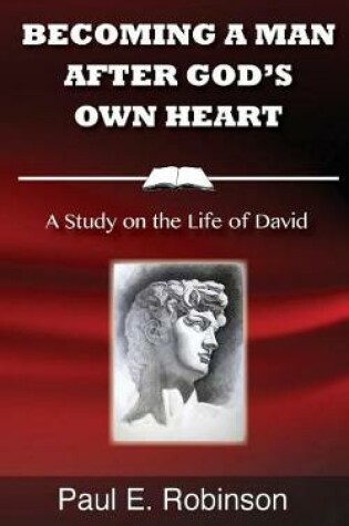 Cover of Becoming a Man After God's Own Heart