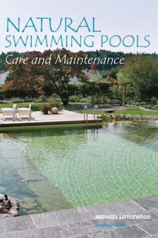 Cover of Natural Swimming Pools: Care and Maintenance