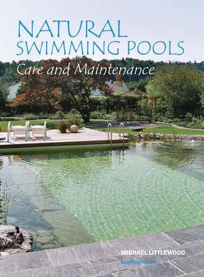 Book cover for Natural Swimming Pools: Care and Maintenance