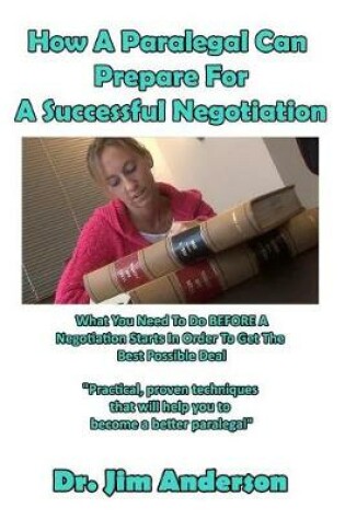 Cover of How A Paralegal Can Prepare For A Successful Negotiation