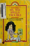 Book cover for Ms. Wiz Spells Trouble