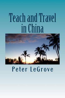 Book cover for Teach and Travel in China