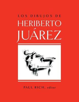 Book cover for Los Dibujos de Heriberto Juarez / The Drawings of Heriberto Juarez