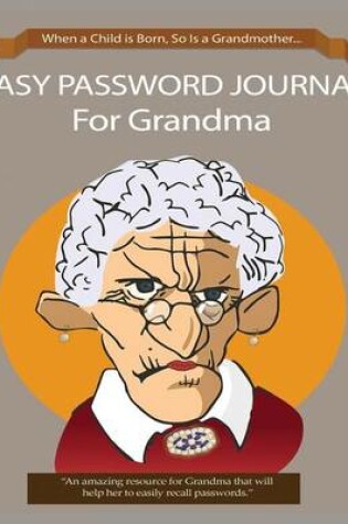 Cover of Easy Password Journal For Grandma