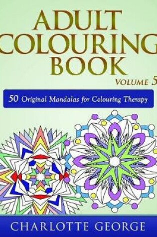 Cover of Adult Colouring Book - Volume 5