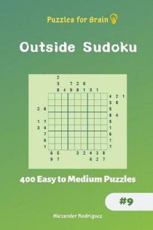 Cover of Puzzles for Brain - Outside Sudoku 400 Easy to Medium Puzzles vol.9