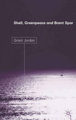 Book cover for Shell, Greenpeace and the Brent Spar