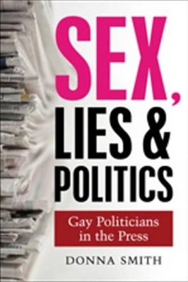 Book cover for Sex, Lies & Politics