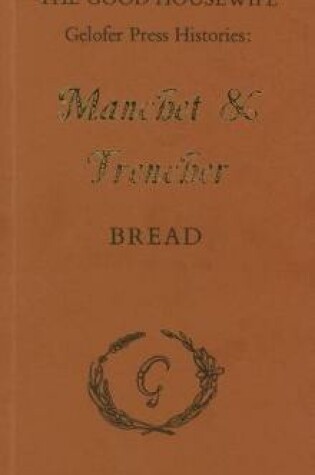 Cover of Manchet and Trencher