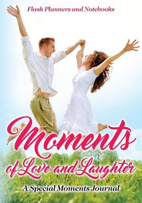 Book cover for Moments of Love and Laughter