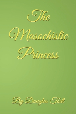 Book cover for The Masochistic Princess