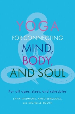 Yoga for Connecting Mind, Body, and Soul