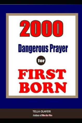 Cover of 2000 Super Deliverance Prayers Against Witchcraft Attacks for First Born