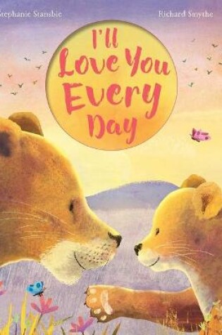 Cover of I'll Love You Every Day