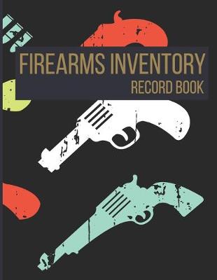 Book cover for Firearms Inventory Record Book